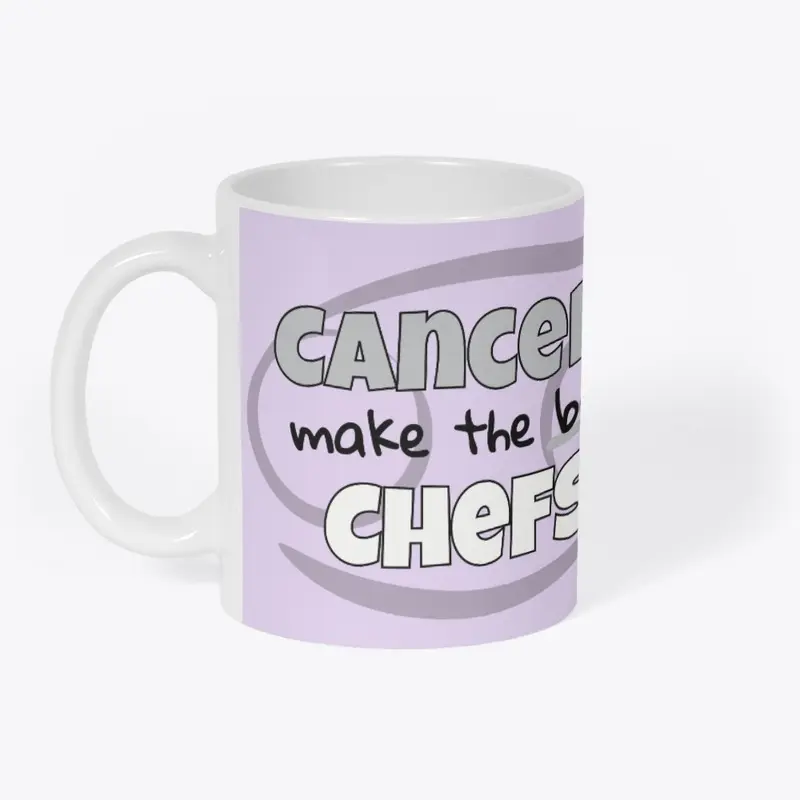 Cancers Make the Best Chefs!