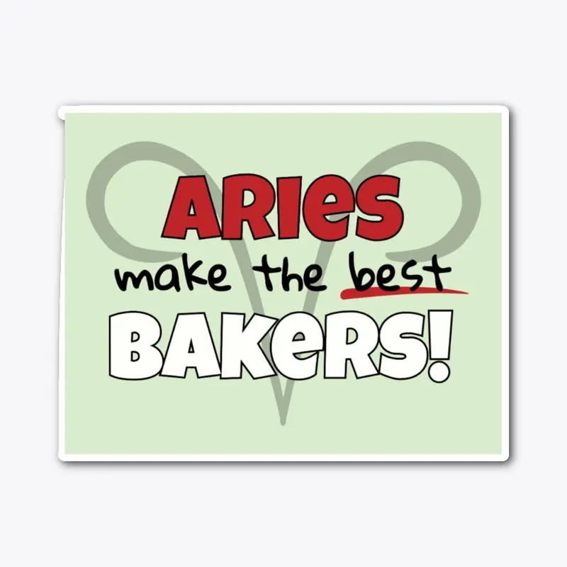 Aries Make the Best Bakers!