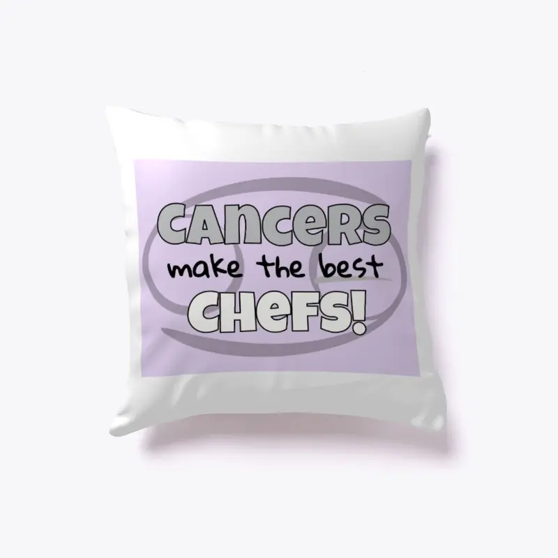 Cancers Make the Best Chefs!